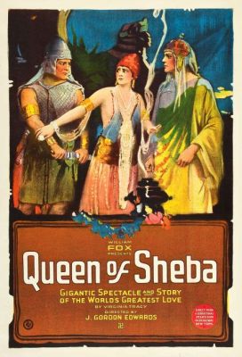 The Queen of Sheba: A Lost Gem from 1924 Explores Ancient Kingdoms and Forbidden Romance!